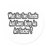 Art Teacher Joke...Two Thumbs