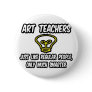 Art Teachers...Like Regular People, Only Smarter