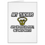 Art Teachers...Like Regular People, Only Smarter