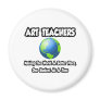 Art Teachers...Making the World a Better Place