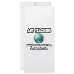 Art Teachers...Making the World a Better Place rack cards