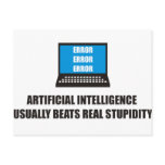 Artificial Intelligence usually beats stupidity Post Card