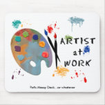 Artist At Work mousepads