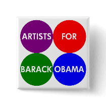 Artists for Barack Obama for President Button