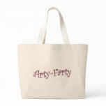 ARTY FARTY bags