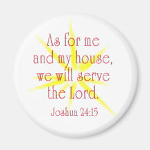 AS FOR ME AND MY HOUSE ..... REFRIGERATOR MAGNETS