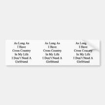 As Long As I Have Cross Country In My Life I Don't Bumper Sticker