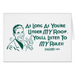 As Long As You're Under My Roof ... cards