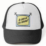 as seen on the internet trucker hats