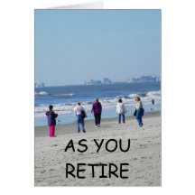 AS YOU RETIRE GREETING CARD