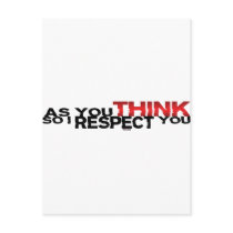 As You Think So I Respect You Postcard