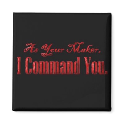 As Your Maker I Command You by VampOut