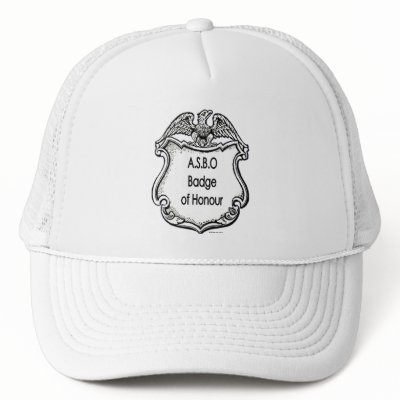 ASBO Badge of Honour Trucker Hat by kissuquick