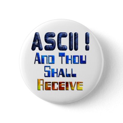 ASCII And Thou Shall Receive by MarkoMarko