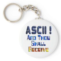 ASCII And Thou Shall Receive