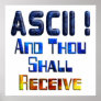 ASCII And Thou Shall Receive