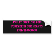 Ashlee Sokalski Bumpersticker Bumper Stickers