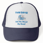 Ask About My Twin Sons Tshirts and Gifts Trucker Hat