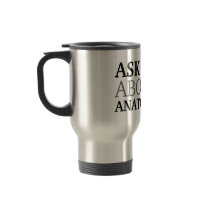 Ask me about Anatomy Mug