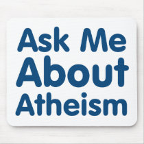 Ask Me About Atheism Mouse Pad