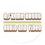 Ask Me About Audio and Video Stickers