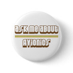 Ask Me About Avionics Pinback Button
