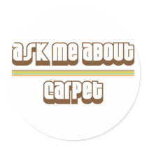Ask Me About Carpet Round Sticker