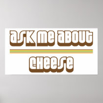 Ask Me About Cheese Print