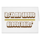 Ask Me About Electronics Greeting Card