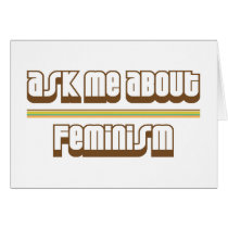 Ask Me About Feminism Card