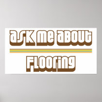 Ask Me About Flooring Posters