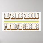 Ask Me About Forensic Science posters