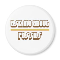 Ask Me About Fossils Fridge Magnets