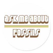 Ask Me About Fossils Round Stickers