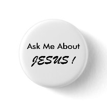"Ask Me About JESUS !" button, small, simple.