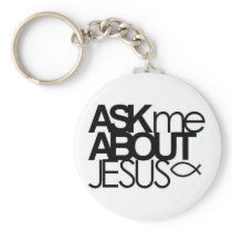 Ask Me About Jesus Key Chain