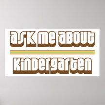 Ask Me About Kindergarten Posters