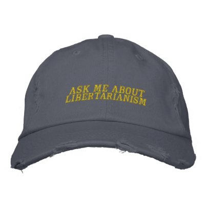 Ask Me About Libertarianism Hat Embroidered Hats by Libertymaniacs