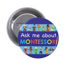 Ask me about MONTESSORI 2.25" Round Button