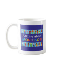 Ask me about MONTESSORI Mug