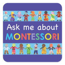 Ask me about MONTESSORI
