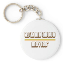 Ask Me About Movies Keychain