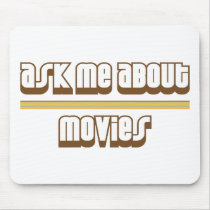Ask Me About Movies Mousepads