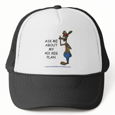 Ask Me About My 401 Keg Plan Hats by ThePublicWorks