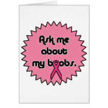 Ask Me about My Boobs! Breast Cancer Awareness