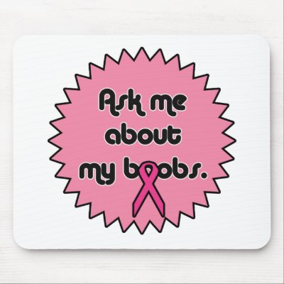 Ask Me about My Boobs! Breast Cancer Awareness by BCAwarenessTShirts
