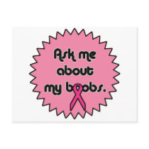 Ask Me about My Boobs! Breast Cancer Awareness