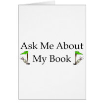 Ask Me About My Book Greeting Card