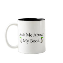 Ask Me About My Book Coffee Mug