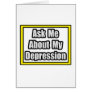 Ask Me About My Depression